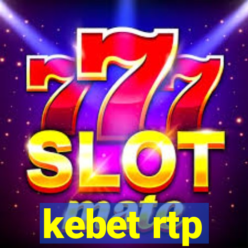 kebet rtp